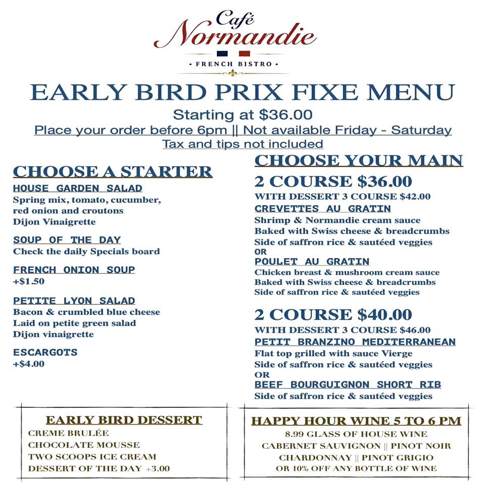 Café Normandie French bistro early bird prix fixe menu listing starters, entrées, desserts, prices, and happy-hour wine specials.